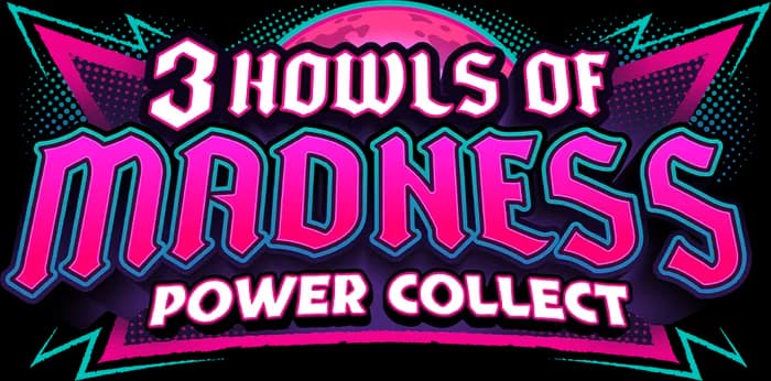 3 Howls of Madness Power Collect logo