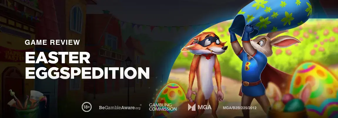 Play'n GO's game review for Easter Eggspedition.