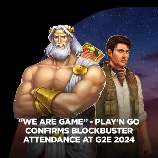 “We Are Game”- Play’n GO confirms blockbuster attendance at G2E 2024